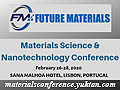 FUTURE MATERIALS 2020 - Material Science & Nanotechnology Conference on February 26-28, 2020 at Sana Malhoa Hotel, Lisbon, Portugal.
